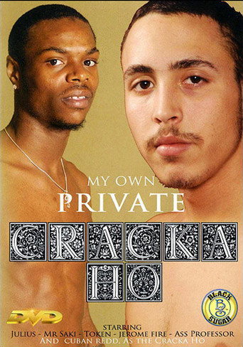 My Own Private Cracka Ho movie poster