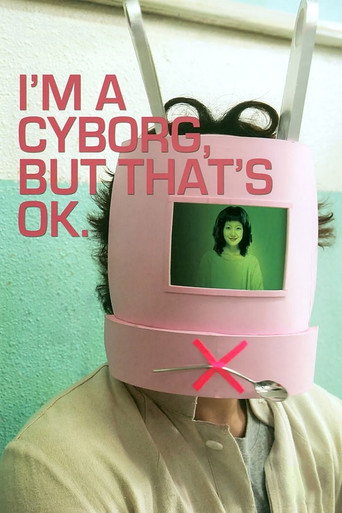 I'm a Cyborg, But That's OK movie poster