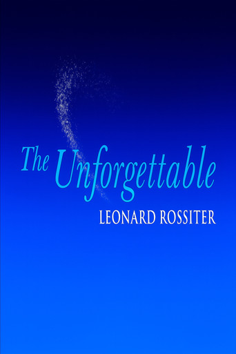 The Unforgettable Leonard Rossiter movie poster