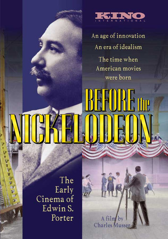 Before the Nickelodeon: The Cinema of Edwin S. Porter movie poster