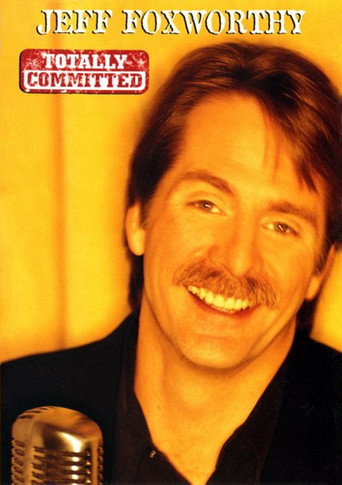 Jeff Foxworthy: Totally Committed movie poster