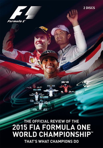 That's What Champions Do: The Official Review Of The 2015 FIA Formula One World Championship movie poster