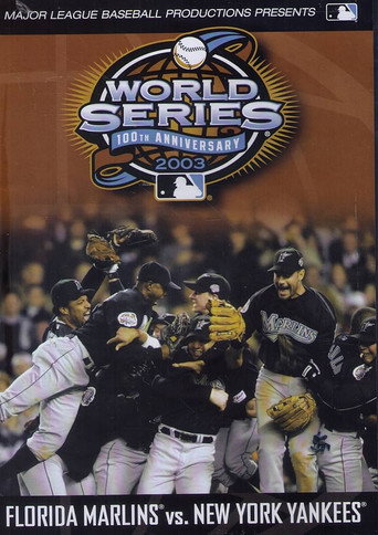 2003 Florida Marlins: The Official World Series Film movie poster