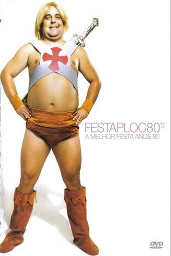 Festa PLOC 80's: A Melhor Festa Anos 80 movie poster