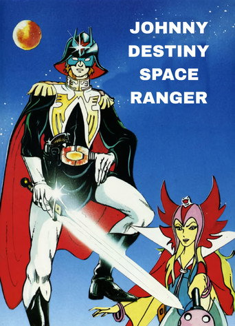 Johnny Destiny - Space Ranger movie poster