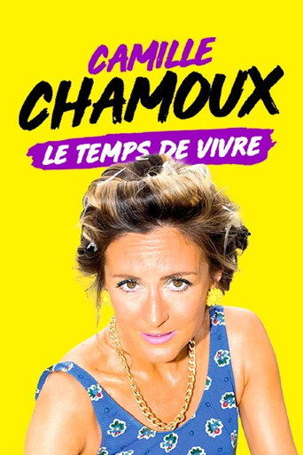 Camille Chamoux : Le temps de vivre movie poster