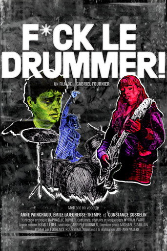 Fuck le Drummer! movie poster