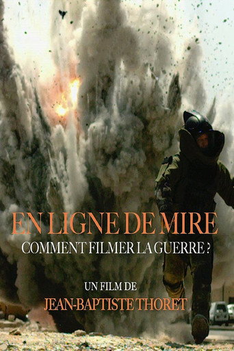 En ligne de mire - comment filmer la guerre ? movie poster