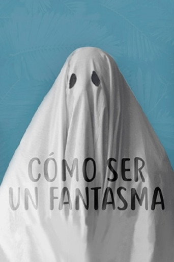 Cómo ser un fantasma movie poster