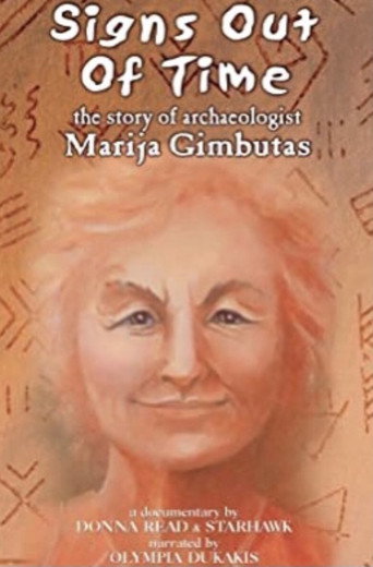 Signs Out of Time: The Life of Archaeologist Marija Gimbutas movie poster