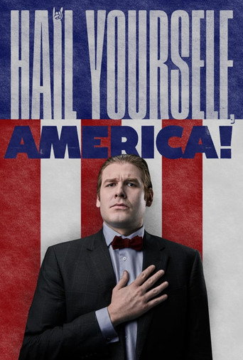 Hail Yourself, America! movie poster