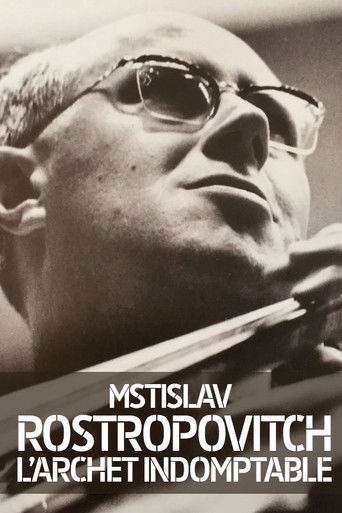 Rostropovich: L'archet Indomptable movie poster