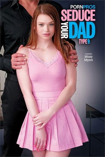 Seduce Your Dad Type 9 movie poster