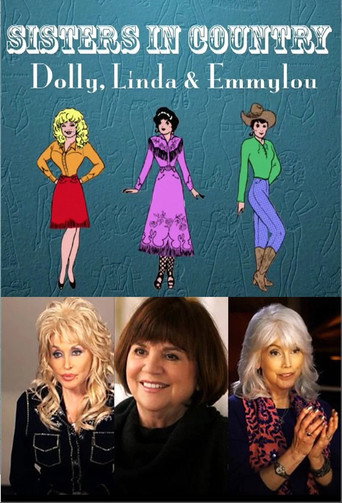 Sisters in Country: Dolly, Linda and Emmylou movie poster