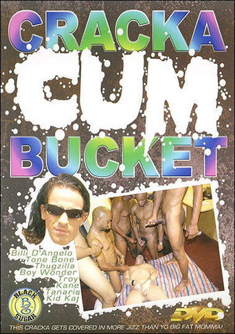 Cracka Cum Bucket movie poster