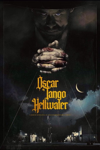 Oscar Tango Hellwater movie poster