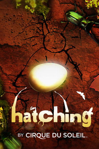 Hatching by Cirque du Soleil movie poster