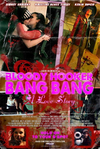 Bloody Hooker Bang Bang: A Love Story movie poster