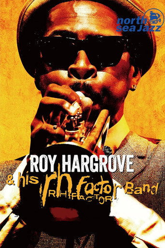 Roy Hargrove & The RH Factor - Live at North Sea Jazz Festival movie poster