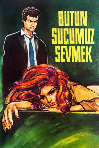 Bütün Suçumuz Sevmek movie poster
