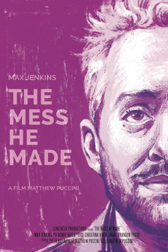 The Mess He Made movie poster