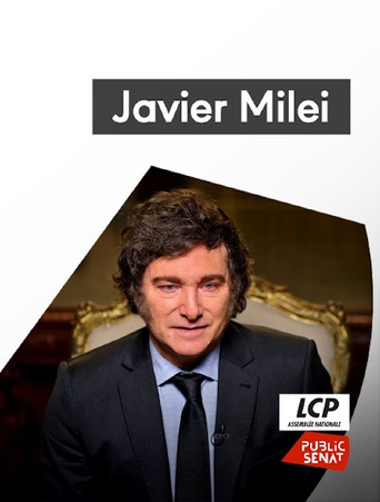 Javier Milei, le président à la tronçonneuse movie poster