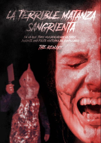 La terrible matanza sangrienta en la que todos mueren menos la chica en una fiesta nocturna de cumpleaños. The remake movie poster