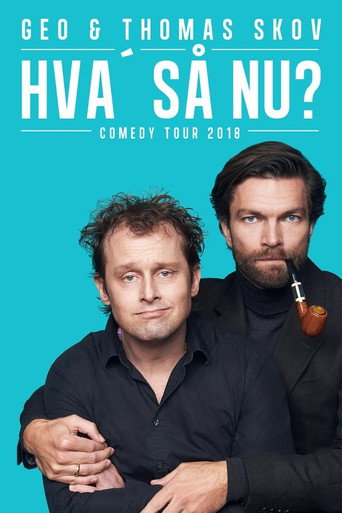 Geo & Thomas Skov - Hva' så Nu? movie poster