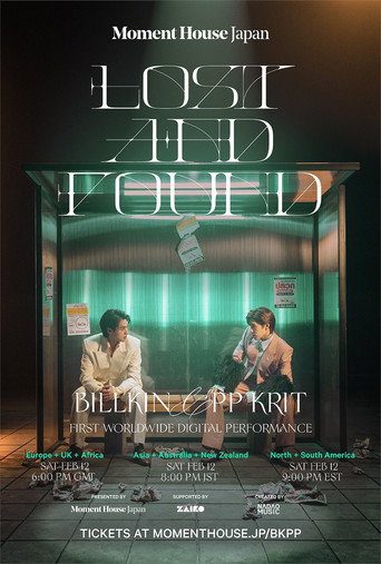 Lost and Found: Billkin & PP Krit First Worldwide Digital Performance movie poster