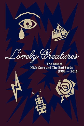 Lovely Creatures: The Best of Nick Cave & The Bad Seeds movie poster