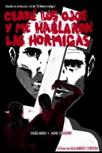 Cerré los ojos y me hablaron las hormigas movie poster