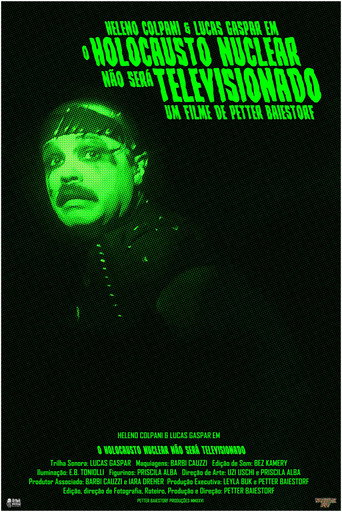 O Holocausto Nuclear Não Será Televisionado movie poster
