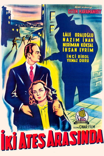 İki Ateş Arasında movie poster