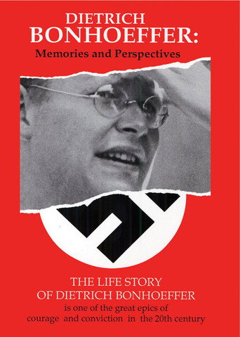 Dietrich Bonhoeffer: Memories and Perspectives movie poster