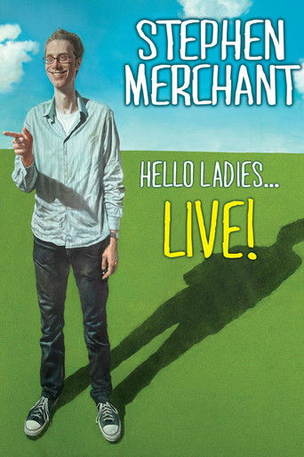 Stephen Merchant: Hello Ladies... Live! movie poster