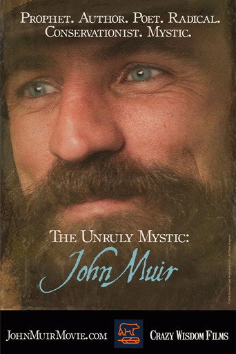 The Unruly Mystic: John Muir movie poster
