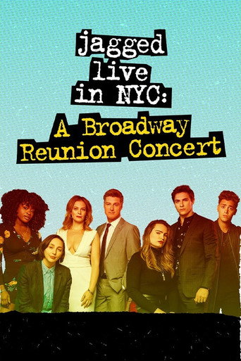 Jagged Live In NYC: A Broadway Reunion Concert movie poster