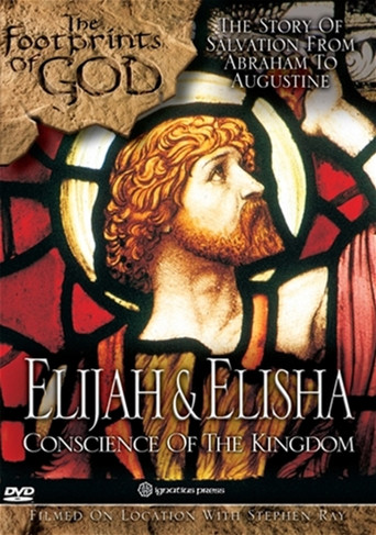 The Footprints of God: Elisha and Elijah Conscience of the Kingdom movie poster