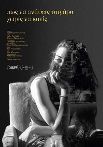 How to light a cigarette without burning yourself movie poster
