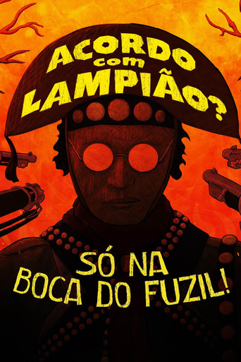 Acordo com Lampião? Só na Boca do Fuzil! movie poster