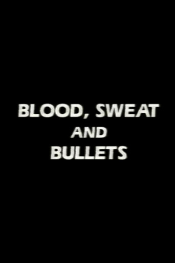 Blood, Sweat and Bullets movie poster