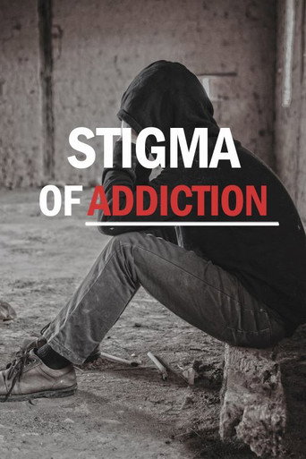 Stigma of Addiction movie poster
