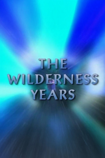 The Wilderness Years movie poster