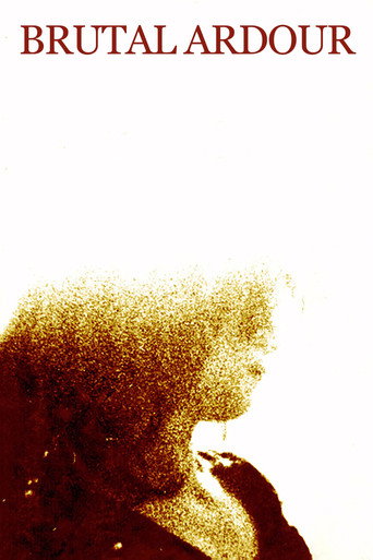 Brutal Ardour movie poster