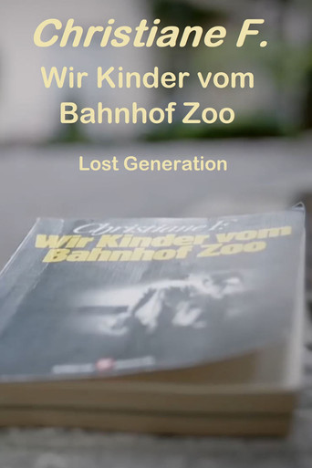 Wir Kinder vom Bahnhof Zoo – Lost Generation movie poster