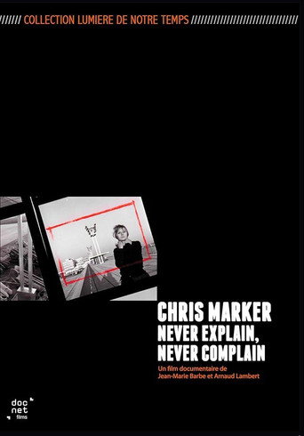 Chris Marker: Never Explain, Never Complain movie poster