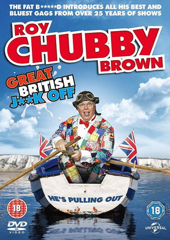 Roy Chubby Brown: Great British Jerk Off movie poster