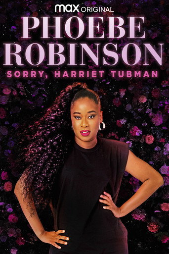 Phoebe Robinson: Sorry, Harriet Tubman movie poster