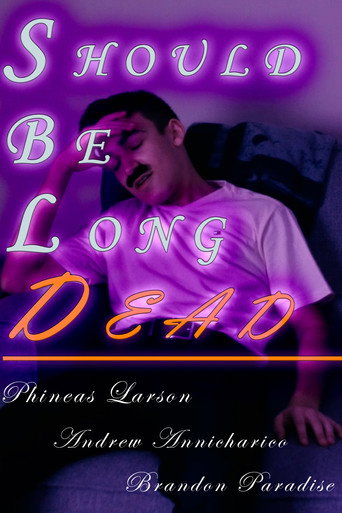 Should Be Long Dead movie poster