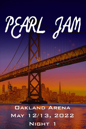 Pearl Jam: Oakland 2022 - Night 1 movie poster